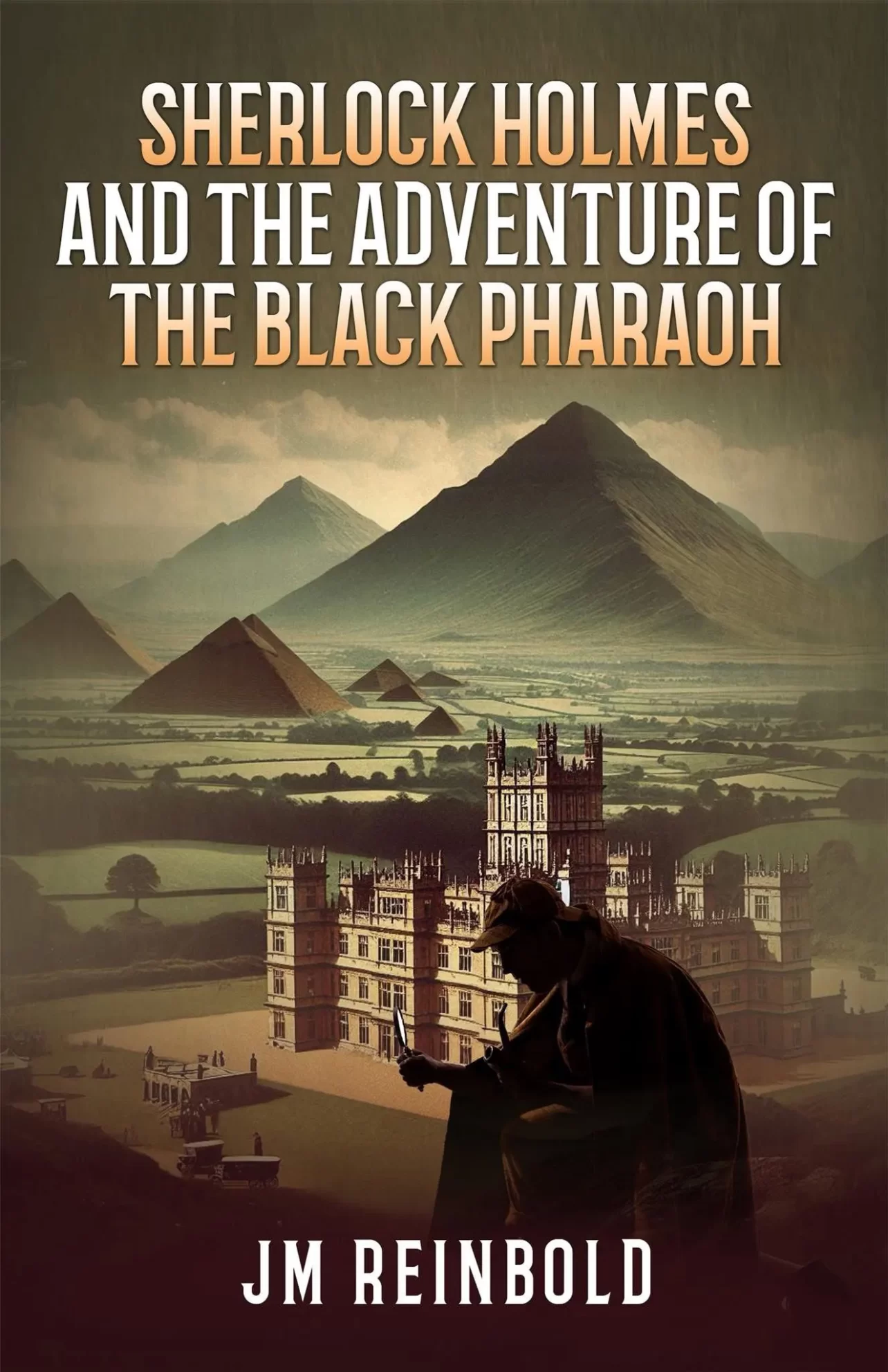 Sherlock Holmes and the Adventure of The Black Pharaoh by JM Reinbold