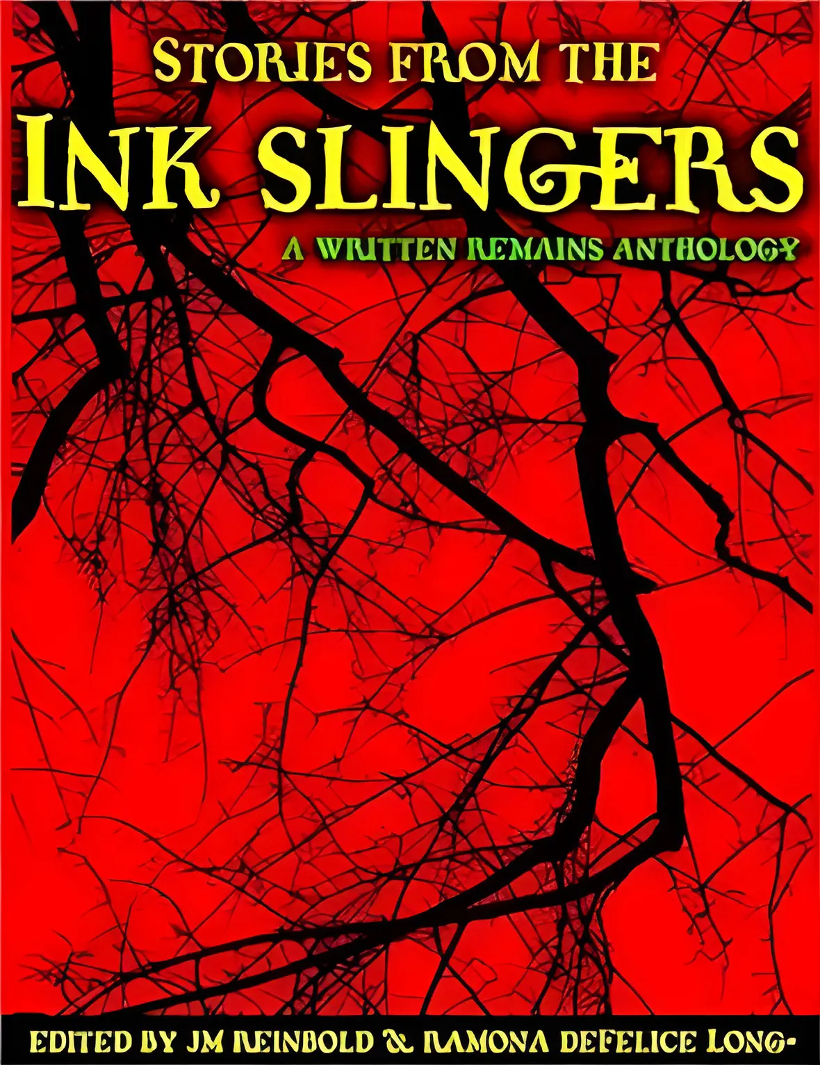 Stories from the Ink Slingers - a Written Remains Anthology