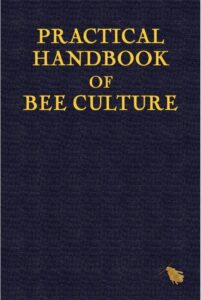 Practical Handbook of Bee Culture
